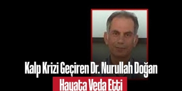 202412kalp-krizi-geciren-dr-nurullah-dogan-hayata-veda-etti-7962.jpg