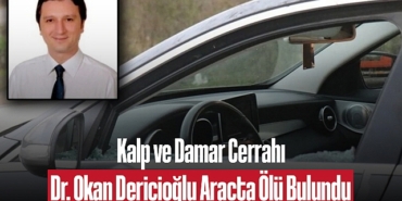 202412kalp-ve-damar-cerrahi-dr-okan-dericioglu-aracta-olu-bulundu-7839.jpg