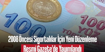 2025012008-oncesi-sigortalilar-icin-yeni-duzenleme-resmi-gazete-de-yayimlandi-2288.jpg