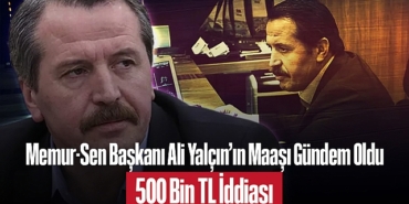 202501memur-sen-baskani-ali-yalcin-in-maasi-gundem-oldu-500-bin-tl-iddiasi-729.jpg