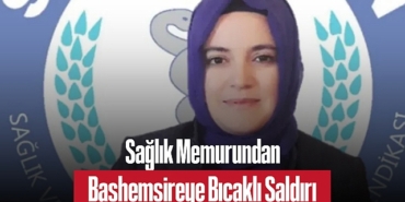 202501saglik-memurundan-bashemsireye-bicakli-saldiri-7054.jpg
