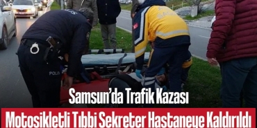 202501samsun-da-trafik-kazasi-motosikletli-tibbi-sekreter-hastaneye-kaldirildi-1998.jpg