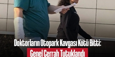 202502doktorlarin-otopark-kavgasi-kotu-bitti-genel-cerrah-tutuklandi-6382.jpg