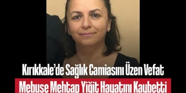 202502kirikkale-de-saglik-camiasini-uzen-vefat-mebuse-mehtap-yigit-hayatini-kaybetti-4724.jpg