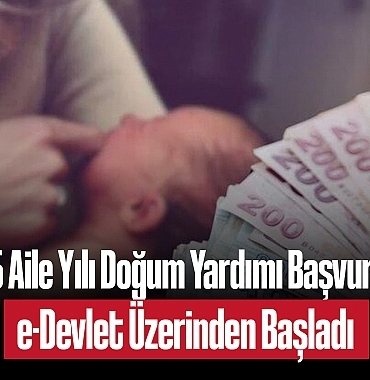 2025042025-aile-yili-dogum-yardimi-basvurulari-e-devlet-uzerinden-basladi-588.jpg