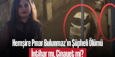 202504hemsire-pinar-bulunmaz-in-supheli-olumu-intihar-mi-cinayet-mi-8695.jpg