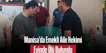 202505manisa-da-emekli-aile-hekimi-evinde-olu-bulundu-tamer-coban-hayatini-kaybetti-3556.jpg