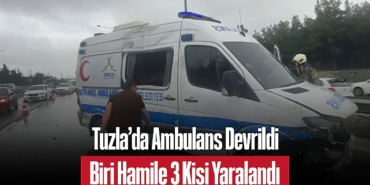 202505tuzla-da-ambulans-devrildi-biri-hamile-3-kisi-yaralandi-6156.jpg