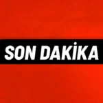 son dakika haberleri