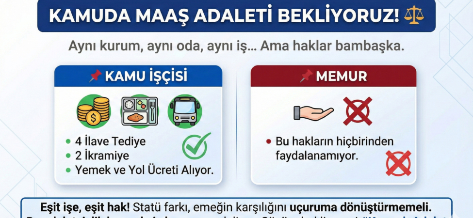 Kamuda Maaş Adaleti Memur ve İşçi Arasındaki Hak Farkı